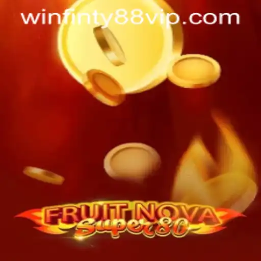 Explore the Thrilling World of FruitNovaSuper80 with Winfinty88