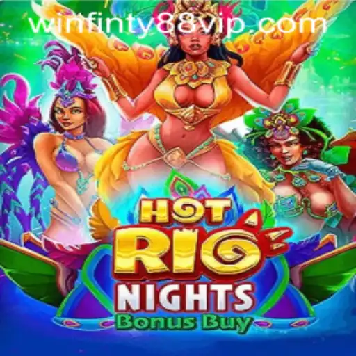 Exploring the Excitement of HotRioNightsBonusBuy with winfinty88