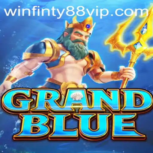 Exploring the World of GRANDBLUE and Winfinty88